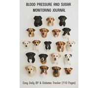Blood pressure and sugar monitors for home use: 2 in 1 Diabetes and Blood Pressure Log Book ,Daily & Weekly Tracking of Blood Glucose, Pressure Levels & Heart Rate For Diabetic Patients.