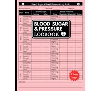 Blood Pressure & Blood Sugar Log book Large Print: Big Format (8.5x11 in) Logbook For Daily & Weekly Tracking of Blood Glucose, Pressure Levels & Heart Rate. Records 2 Year Data (Medical Logbooks)