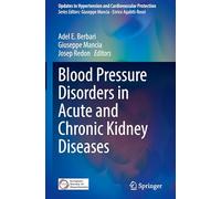 Blood Pressure Disorders in Acute and Chronic Kidney Diseases (Updates in Hypertension and Cardiovascular Protection)