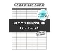 Blood Pressure Log Book: Daily Blood Pressure Tracker and Heart Rate Monitor: 6-Column Health Log - Track Systolic, Diastolic, Pulse, Time and Notes for Doctor Appointments