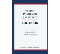 Blood Pressure Log Book: Daily Heart Rate & Blood Pressure Tracker for 2 Years | AM & PM Readings | Easy to Share with Your Doctor | Gift for Seniors and Adults