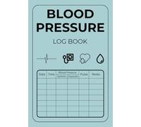 Blood Pressure Log Book: Easy-to-Use Blood Pressure Tracker for Daily Readings | Medical Record Keeper for Home Monitoring, Caregivers, or Medical ... | 110 Pages (6" x 9" Inches) | Dusty Blue