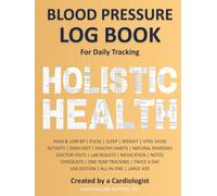 Blood Pressure Log Book for Daily Tracking: Large Size Readings Chart Sheets | DASH Diet Food List, Natural Remedies, Exercises Info | Health Diary: ... Planner Journal Monitor & Record at Home