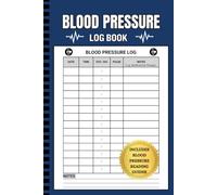 Blood Pressure Log Book For Daily Tracking Of Heart Health and Medication For Seniors, Large Print Edition