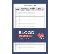 Blood Pressure Log Book: Hypertension Record Book & Heart Health Journal | Track Readings at Home, Monitor Trends, Improve Conversations with Your GP/Doctor | 6x9 inchs / 108 pages