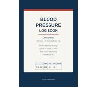 Blood Pressure Log Book: Large Print Daily Tracker for Seniors - 4 Readings Per Day, 192 Days, Portable 6x9 Size (Clear Page Health Logs)