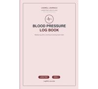 Blood Pressure Log Book: Large Print Weekly Tracker with Morning & Evening Trend Chart - Record Systolic, Diastolic & Pulse, Take-Anywhere Size for Seniors (Undated, 100 Weeks)