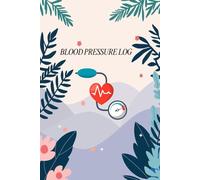 Blood pressure log book: Manage / Manage / Monitor the blood pressure at home
