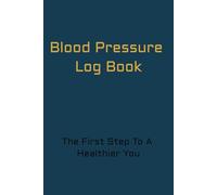 Blood Pressure Log Book: Monitor Blood Pressure & Heart Rate At Home | Pocket Size 6x9-inch | Best gift for Father's Day