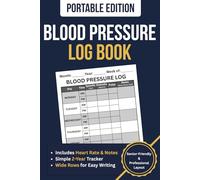 Blood Pressure Log Book: Portable Daily Health Tracker: 2-Year Blood Pressure and Heart Rate Log for Seniors, Compact 6x9 Travel Size with AM/PM Records and Notes
