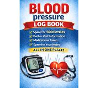 Blood Pressure Log Book: Record and track your blood pressure with this journal in diary format / Undated / space for 500 entries / 10 records with notes per page / Large Print /Great for Seniors
