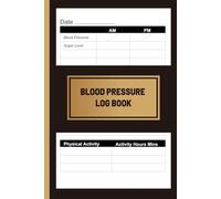 Blood Pressure Log Book.Record & Monitor Blood Pressure at Home.Track health Track die: blood pressure, sugar levels, overhealth and wellness