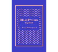 Blood Pressure Log Book.Record & Monitor Blood Pressure at Home.Track health Track diet .Blue cover: blood pressure, sugar levels, overhealth and wellness