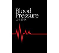 Blood Pressure Log Book: Simple and Professional Black Cover | Track Your Blood Pressure, Heart Rate, AM & PM Readings | 120 Pages | Large Print