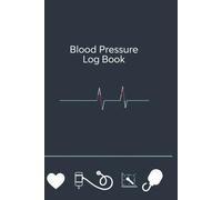 Blood Pressure Log Book: Simple Daily Blood Pressure Log | Record & Monitor Blood Pressure at Home | 65 Pages (6" x 9" Inches): Track Blood Pressure, ... Health Notes - 1 Year of Weekly Monitoring