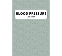 Blood Pressure Log Book: This is For:: Daily Tracking for Recording and Monitoring Readings at Home | Simple Layout, 6 x 9 Inches | 100 Pages