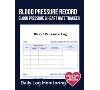 Blood Pressure Log Book: Track Your Heart Health Every Day, 120 pages 8.5x11in