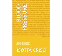 BLOOD PRESSURE: LOG BOOK (Vitality & Nutrition Series)
