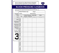 Blood Pressure Logbook: Easy-to-Use Daily Blood Pressure Tracker | Monitor & Record Blood Pressure at Home | Educational Tips for Accurate Readings | 110 pages (6x9 inches)