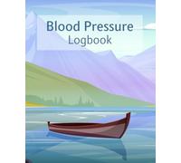 Blood Pressure Logbook: Large text & spaces. Track, record & monitor your blood pressure & pulse with this fill-in-the-blank book