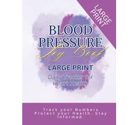 Blood Pressure & Medical Record Log Book: All-in-One Health Tracker for BP Readings, Medications and Notes - Purple