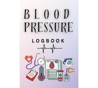 Blood pressure notebook for men and women: Simple Daily log, A5, 6X9 Inches, 120 pages