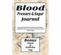 Blood Pressure & Sugar Journal with Food & Calories Log: Daily Tracking for Hypertension and Glucose | 113 pages | 6 x 9 Inches | Music Note