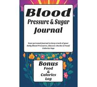 Blood Pressure & Sugar Journal with Food & Calories Log: Daily Tracking for Hypertension and Glucose | 113 pages | 6 x 9 Inches | Anime Flowers
