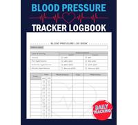 Blood Pressure Tracker Logbook: Blood Pressure Journal Large Print | Monitor Your Heart Health Daily Easy-to-Use Logbook for Tracking Blood Pressure, ... Heart Rate Log - Stay on Top of Your Health