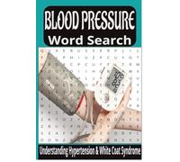 Blood Pressure Word Search: Understanding Hypertension & White Coat Syndrome