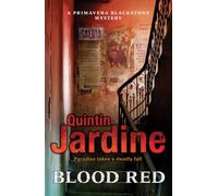 Blood Red (Primavera Blackstone series, Book 2): Murder and deceit abound in this thrilling mystery