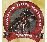 Blood Red Saints - Speedway