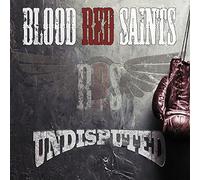 Blood Red Saints - Undisputed