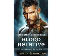 Blood Relative: Dangerous Romance (Cato Smith Series)