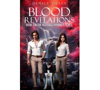 Blood Revelations: Book 2 In The Red Falls Hybrid's Series