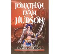 Blood Rose Castle of Doom: A New Adult Epic Fantasy Novel