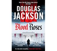 Blood Roses: Introducing 'the natural heir to Kerr's Bernie Gunther' (Warsaw Quartet, 1)