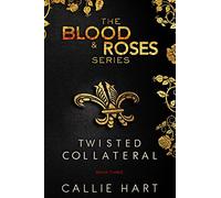 Blood & Roses Series Book Three: Volume 3