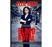 Blood Royal: 1 (The Crescent City Ward)