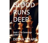 BLOOD RUNS DEEP: Book 2 The Sovereign Collection (The Sovereign Trials Collection)
