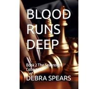 BLOOD RUNS DEEP: Book 2 The Sovereign Collection (The Sovereign Trials Collection)
