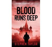 Blood Runs Deep: Hardback: 6 (The Danny Pearson Thriller Series)
