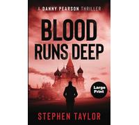 Blood Runs Deep: Large Print: 6 (The Danny Pearson Thriller Series)