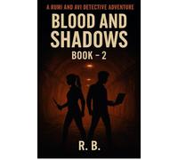 Blood & Shadows : A Rumi & Avi Detective Adventure, Book : 2