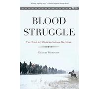 Blood Struggle: The Rise of Modern Indian Nations