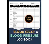 Blood Sugar and Blood Pressure Log Book: 2 in 1 Diabetes Health Tracker | Daily & Weekly Glucose and Blood Pressure Journal | 4 Readings Per Day | Large Print | Over 2 Years of Records