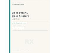 Blood Sugar & Blood Pressure Log Book: 2-in-1 Daily Health Tracker for Diabetics: Daily Glucose Diary with Meal Log, Medication Tracker & Weekly ... | For Type 1, Type 2 & Gestational Diabetes