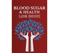 Blood Sugar & Health Log Book: All-in-One Personal Medical Record Keeper for Families & Caregivers | Track Glucose, Medical History, Doctor Visits, ... Treatments & More | Compact 6 × 9 Edition