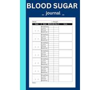 Blood Sugar Journal: Blue Cover Glucose Log for Diabetes. Daily Tracking for Breakfast, Lunch, Dinner, and Bedtime with Weekly Weight, 106 Weeks - 2 Years of Use. For Type 1 and Type 2 Diabetics