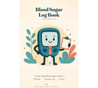 Blood Sugar Log Book: 2-Year Daily Blood Sugar Tracker: 106 Weeks to Record 4 Glucose Readings a Day - Undated Large Print Diabetes Logbook